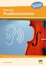 Ohren auf: Musikinstrumente - Martin Michael Seifert - 9783403105954