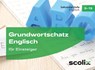 Grundwortschatz Englisch für Einsteiger -  - 9783403108092