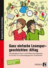 Ganz einfache Lesespurgeschichten: Alltag - Julia Rosendahl - 9783403204305
