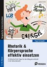 Rhetorik & Körpersprache effektiv einsetzen - Sek1 - Burkhard Günther - 9783403209218