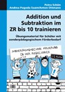 Addition und Subtraktion im ZR bis 10 trainieren - Petra Schön ;  Andrea Pogoda Saam ;  Anton Ottmann - 9783403210313