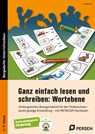 Ganz einfach lesen und schreiben: Wortebene - K. Erdmann - 9783403211532