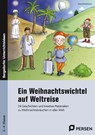 Ein Weihnachtswichtel auf Weltreise - Klara Kirschbaum - 9783403213031