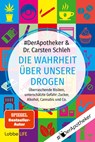 Die Wahrheit über unsere Drogen - DerApotheker ; Carsten Schleh - 9783404060122