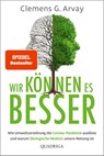 Wir können es besser - Clemens G. Arvay - 9783404070046
