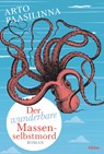 Der wunderbare Massenselbstmord - Arto Paasilinna - 9783404170708