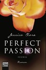 Perfect Passion 04 - Feurig - Jessica Clare - 9783404173259