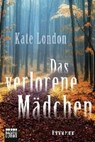 Das verlorene Mädchen - LONDON,  Kate ; Werner-Richter, Ulrike - 9783404176359