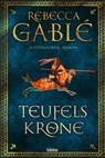 Teufelskrone - Rebecca Gablé - 9783404183067