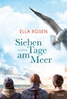 Sieben Tage am Meer - Ella Rosen - 9783404183463