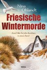 Friesische Wintermorde - Nina Ohlandt - 9783404184040