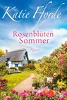Rosenblütensommer - Katie Fforde - 9783404184071