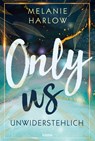 Only Us - Unwiderstehlich - Melanie Harlow - 9783404184484