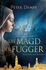 Die Magd der Fugger - Peter Dempf - 9783404184903