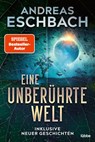 Eine unberührte Welt - Andreas Eschbach - 9783404187676