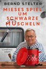 Mieses Spiel um schwarze Muscheln - Bernd Stelter - 9783404188116
