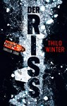 Der Riss - Thilo Winter - 9783404188819
