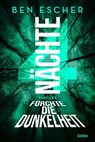 4 Nächte - Fürchte die Dunkelheit - Ben Escher - 9783404189700