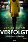 Verfolgt - Claire Allan - 9783404189939