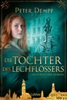 Die Tochter des Lechflößers - Peter Dempf - 9783404192373