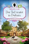 Der Tod wartet in Durham - Helen Cox - 9783404193646