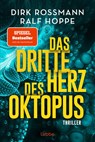 Das dritte Herz des Oktopus - Dirk Rossmann ; Ralf Hoppe - 9783404194360