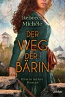 Der Weg der Bärin - Rebecca Michéle - 9783404196616