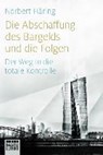Die Abschaffung des Bargelds und die Folgen - HÄRING,  Norbert - 9783404609734