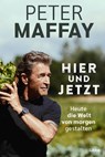 Hier und Jetzt - Peter Maffay ; Gaby Allendorf - 9783404617197