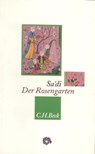 Der Rosengarten - Muslih ad-Din Sa'di - 9783406433375