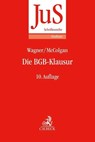 Die BGB-Klausur - Gerhard Wagner ; Peter McColgan ; Uwe Diederichsen - 9783406499920