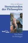 Sternstunden der Philosophie - Otto A. Böhmer - 9783406510687
