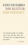Die Kultur der Freiheit - Udo Di Fabio - 9783406537455