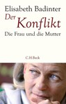 Der Konflikt - Elisabeth Badinter - 9783406608018
