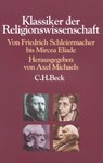 Klassiker der Religionswissenschaft - Axel Michaels - 9783406612046
