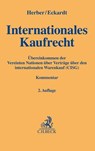 Internationales Kaufrecht - Rolf Herber ; Tobias Eckardt - 9783406620720