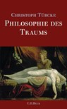 Philosophie des Traums - Christoph Türcke - 9783406624926