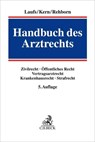 Handbuch des Arztrechts - Bernd-Rüdiger Kern ; Martin Rehborn - 9783406656149