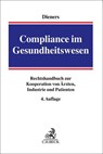 Compliance im Gesundheitswesen - Peter Dieners - 9783406656927