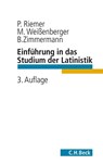 Einführung in das Studium der Latinistik - Peter Riemer ; Michael Weißenberger ; Bernhard Zimmermann - 9783406659508