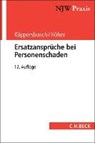 Ersatzansprüche bei Personenschaden - KÜPPERSBUSCH,  Gerhard ; Höher, Heinz Otto - 9783406685941