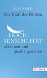 Die Kraft des Fühlens - Ilse Sand - 9783406697937