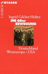 Die 68er Bewegung - Ingrid Gilcher-Holtey - 9783406710001