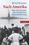 Nach Amerika - Bernd Brunner - 9783406711497