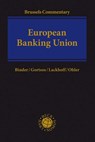 European Banking Union - Jens-Hinrich Binder ; Christos V. Gortsos ; Klaus Lackhoff - 9783406714566