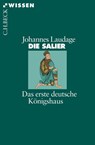 Die Salier - Johannes Laudage - 9783406716065
