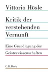 Kritik der verstehenden Vernunft - Vittorio Hösle - 9783406725883