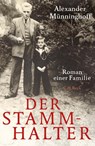 Der Stammhalter - Alexander Münninghoff - 9783406727320