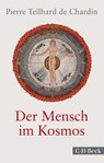 Der Mensch im Kosmos - Pierre Teilhard De Chardin - 9783406727931
