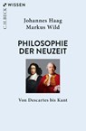 Philosophie der Neuzeit - Johannes Haag ; Markus Wild - 9783406732102